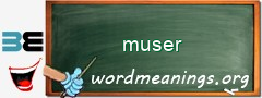 WordMeaning blackboard for muser